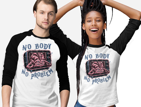 No Body No Problem