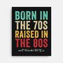 Raised In The 80s-None-Stretched-Canvas-DrMonekers