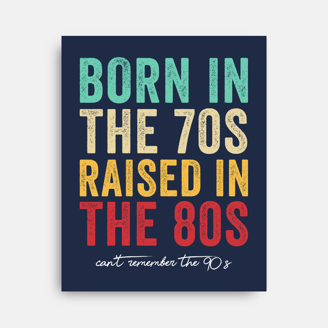 Raised In The 80s-None-Stretched-Canvas-DrMonekers