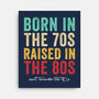 Raised In The 80s-None-Stretched-Canvas-DrMonekers