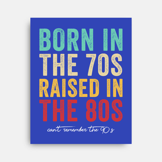 Raised In The 80s-None-Stretched-Canvas-DrMonekers