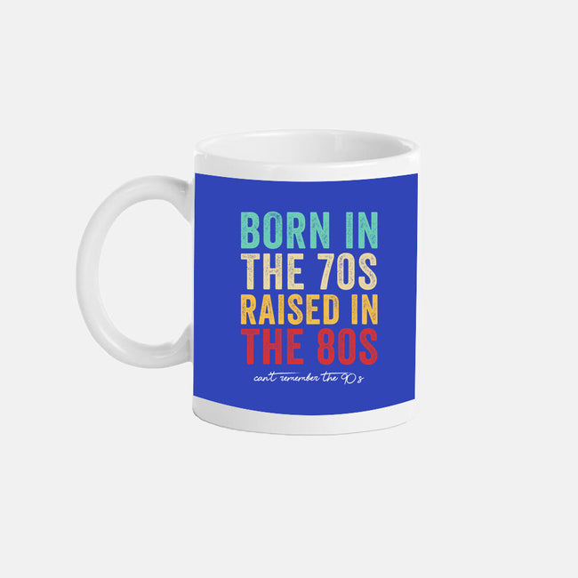 Raised In The 80s-None-Mug-Drinkware-DrMonekers