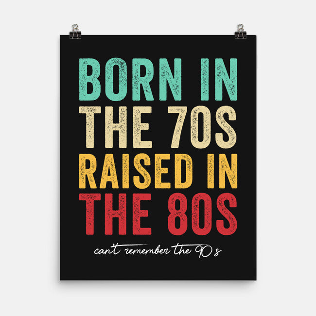 Raised In The 80s-None-Matte-Poster-DrMonekers