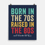 Raised In The 80s-None-Matte-Poster-DrMonekers