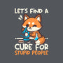 Fox Cure For Stupid People-None-Stretched-Canvas-NemiMakeit