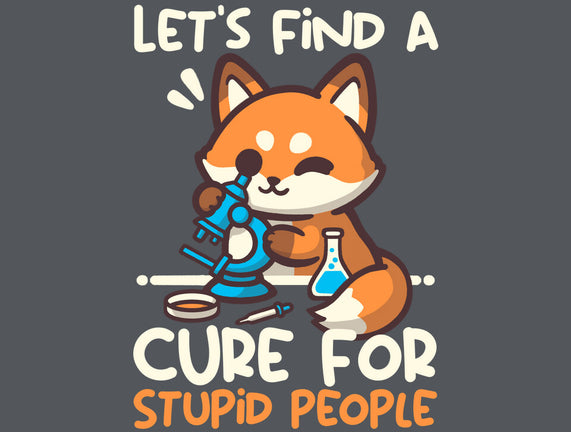 Fox Cure For Stupid People