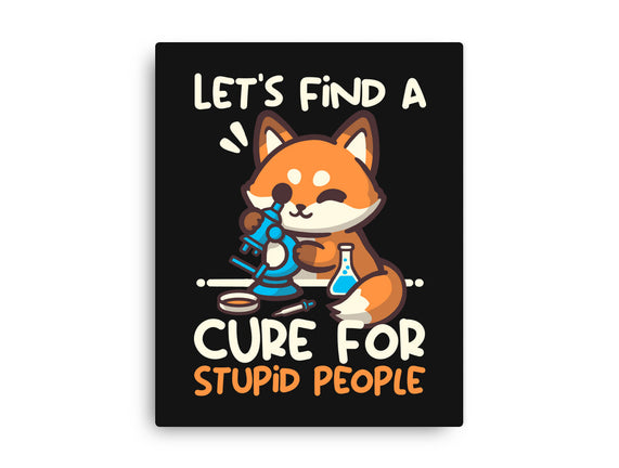 Fox Cure For Stupid People