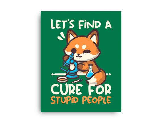 Fox Cure For Stupid People