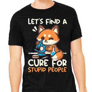 Fox Cure For Stupid People