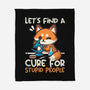 Fox Cure For Stupid People-None-Fleece-Blanket-NemiMakeit