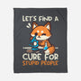 Fox Cure For Stupid People-None-Fleece-Blanket-NemiMakeit