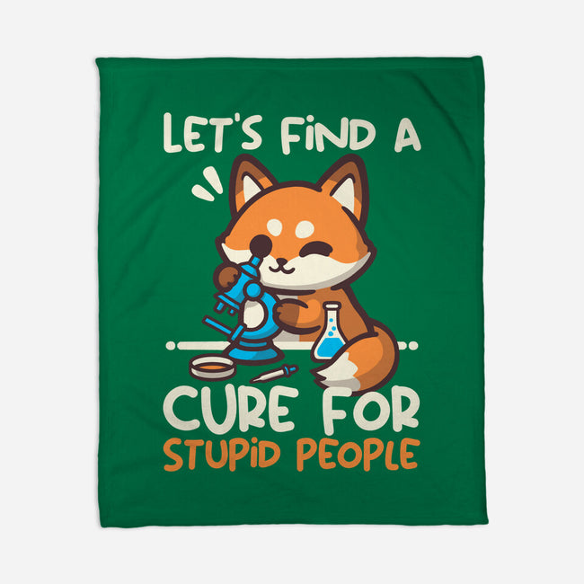 Fox Cure For Stupid People-None-Fleece-Blanket-NemiMakeit