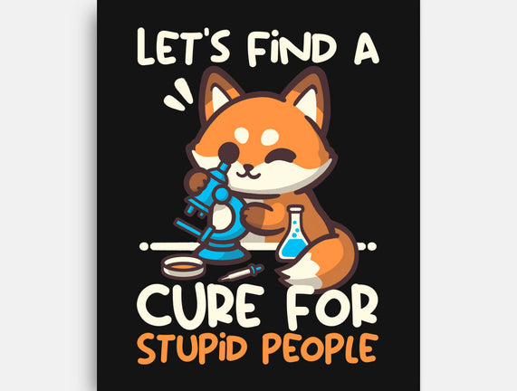 Fox Cure For Stupid People