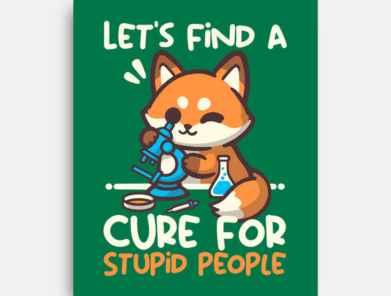 Fox Cure For Stupid People