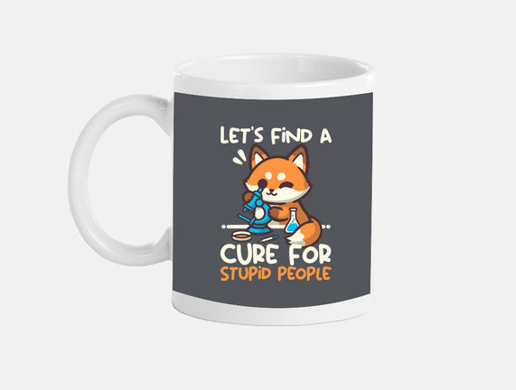 Fox Cure For Stupid People