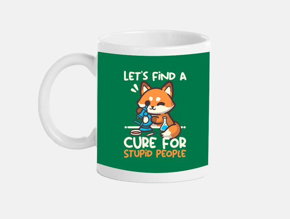 Fox Cure For Stupid People