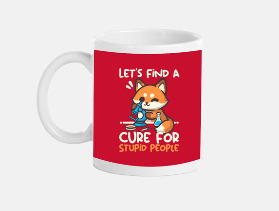 Fox Cure For Stupid People