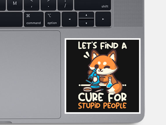 Fox Cure For Stupid People