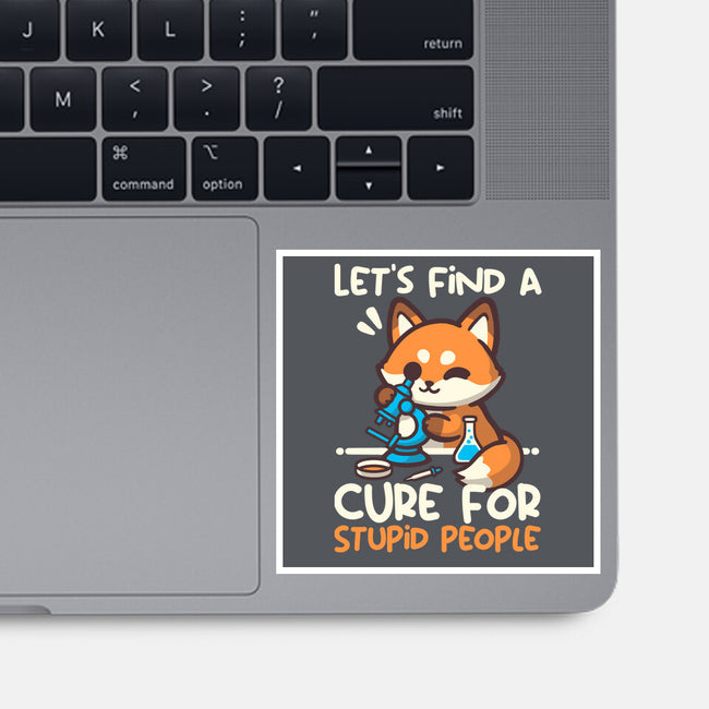 Fox Cure For Stupid People-None-Glossy-Sticker-NemiMakeit