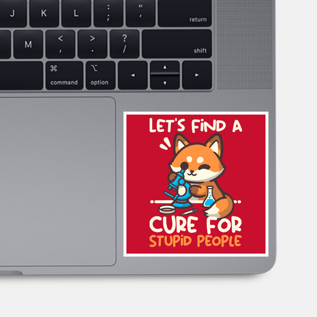Fox Cure For Stupid People-None-Glossy-Sticker-NemiMakeit