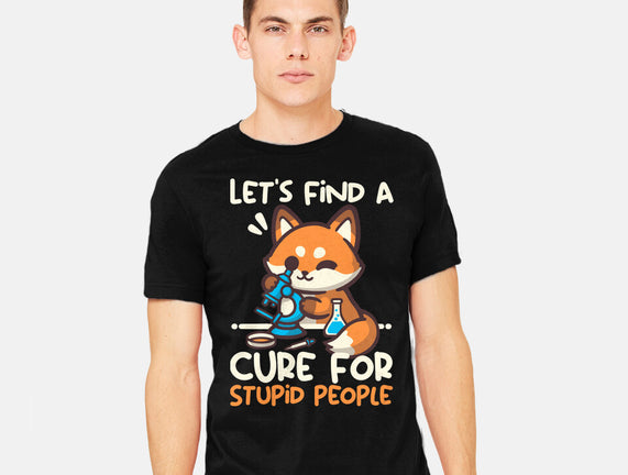 Fox Cure For Stupid People