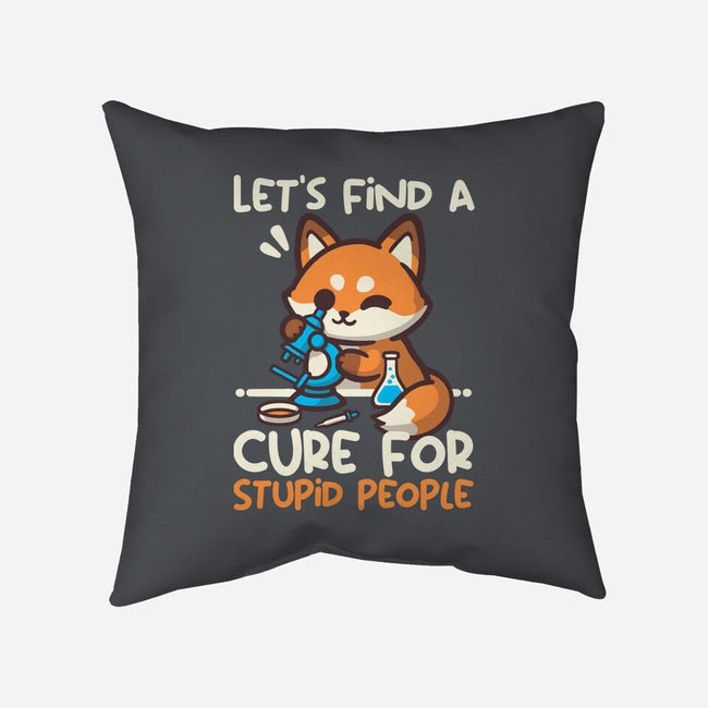 Fox Cure For Stupid People-None-Removable Cover w Insert-Throw Pillow-NemiMakeit