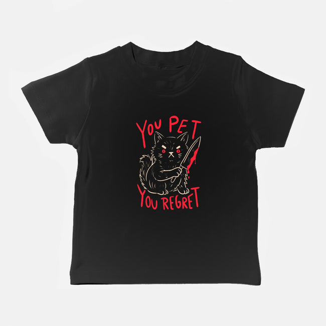 You Pet You Regret-Baby-Basic-Tee-koalastudio