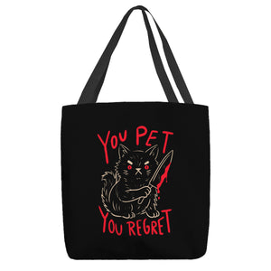 You Pet You Regret