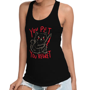 You Pet You Regret
