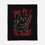 You Pet You Regret-None-Fleece-Blanket-koalastudio