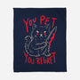 You Pet You Regret-None-Fleece-Blanket-koalastudio