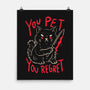 You Pet You Regret-None-Matte-Poster-koalastudio