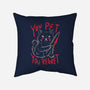 You Pet You Regret-None-Removable Cover w Insert-Throw Pillow-koalastudio