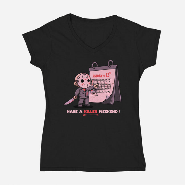 Killer Weekend-Womens-V-Neck-Tee-P1yu5h