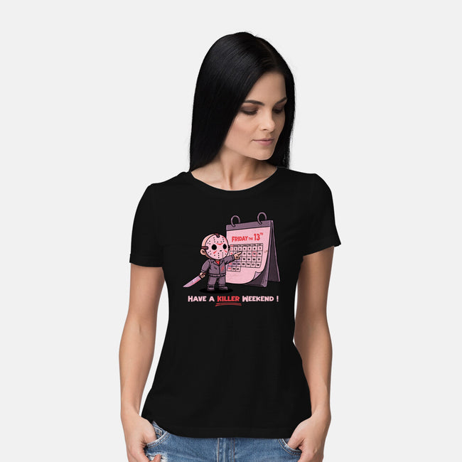 Killer Weekend-Womens-Basic-Tee-P1yu5h