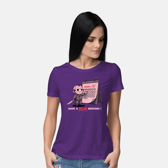 Killer Weekend-Womens-Basic-Tee-P1yu5h