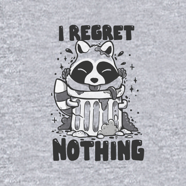 I Regret Nothing Trash-Unisex-Pullover-Sweatshirt-Vallina84