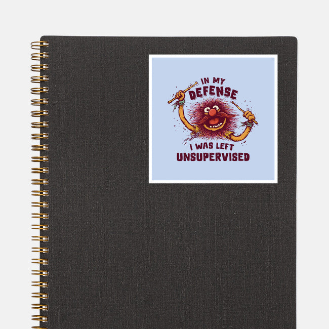 I Was Left Unsupervised-None-Glossy-Sticker-kg07
