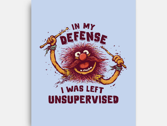 I Was Left Unsupervised