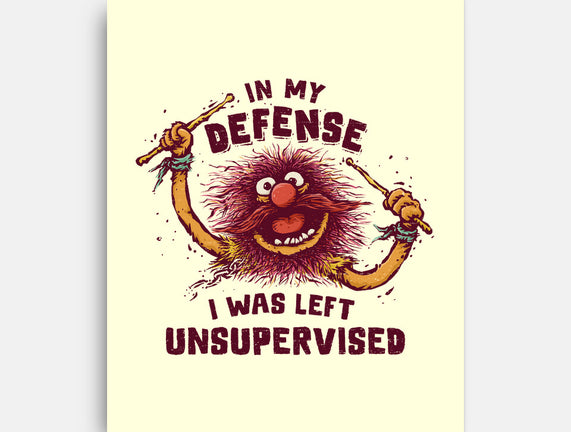 I Was Left Unsupervised