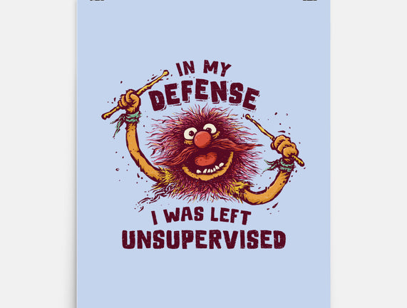 I Was Left Unsupervised