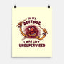 I Was Left Unsupervised-None-Matte-Poster-kg07