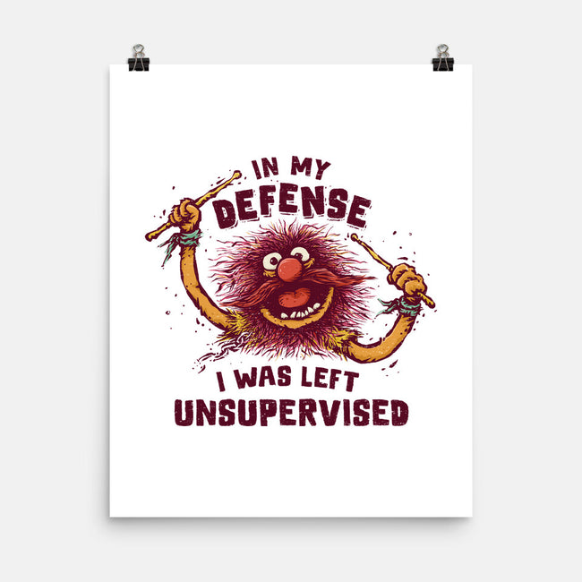 I Was Left Unsupervised-None-Matte-Poster-kg07