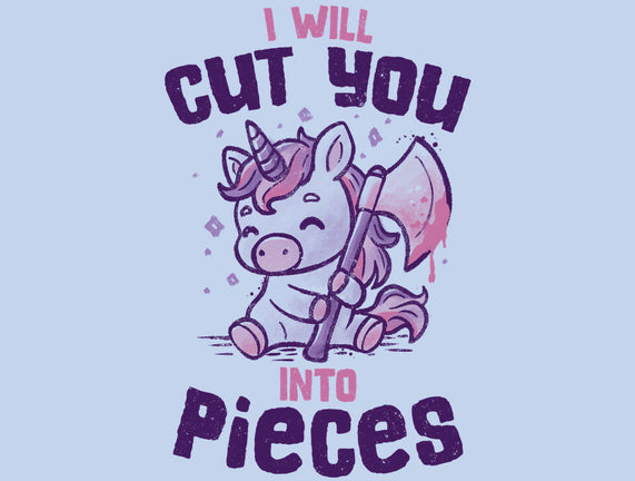 I Will Cut You Into Pieces