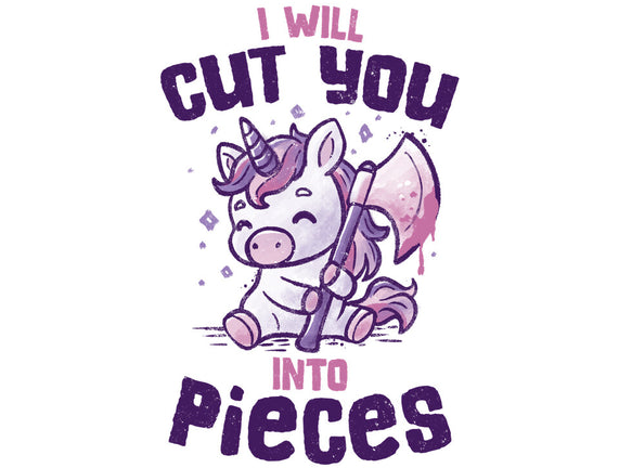 I Will Cut You Into Pieces