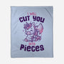 I Will Cut You Into Pieces-None-Fleece-Blanket-koalastudio