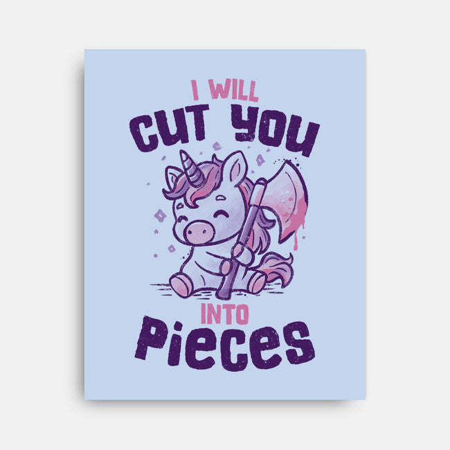 I Will Cut You Into Pieces-None-Stretched-Canvas-koalastudio