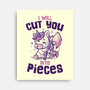 I Will Cut You Into Pieces-None-Stretched-Canvas-koalastudio