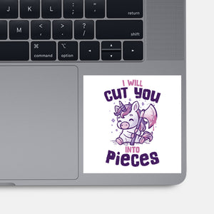 I Will Cut You Into Pieces-None-Glossy-Sticker-koalastudio