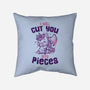 I Will Cut You Into Pieces-None-Removable Cover w Insert-Throw Pillow-koalastudio